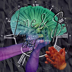 Time & $$ (ft. yung monty, Strello & Shy Santana)