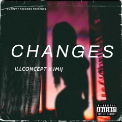 Changes - ILLCONCEPT X IMIJ