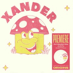 OS Premiere: Xander - Don't Stop, Won't Stop [Breaks 'N' Pieces]