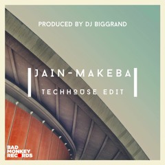 Jaın - Makeba (DJ BigGrand TechHouse Edit)