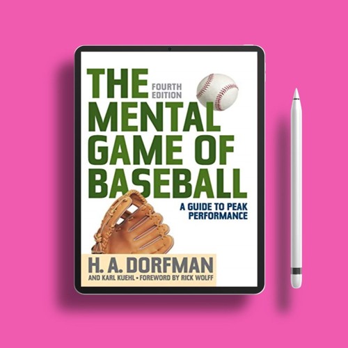 The Mental Game of Baseball: A Guide to Peak Performance . Gratis Ebook [PDF]