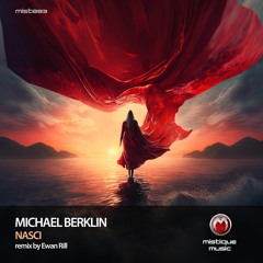 MIST893: Michael Berklin - Nasci (Original Mix)