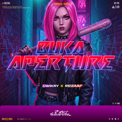 BUKA APERTURE  #DWIKAY ( D_S  X REZAAF X THREE )