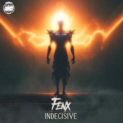 Fenx - Indecisive