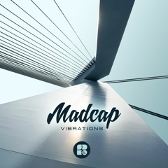Madcap - Vibrations