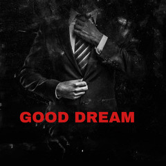 Good dream