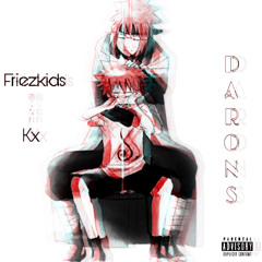 Darons(Ft Friezkids)