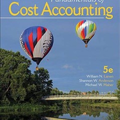 [View] PDF 🖋️ Fundamentals of Cost Accounting by  William Lanen,Shannon Anderson,Mic