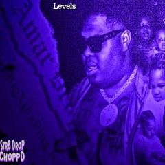BigXthaPlug - Levels (Str8Drop ChoppD remix)