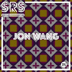 Soul Room Sessions Volume 173 | JON WANG | U.S.A (FREE DL)