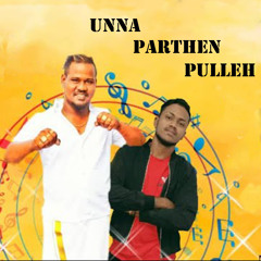 Unna Parthen Pulleh