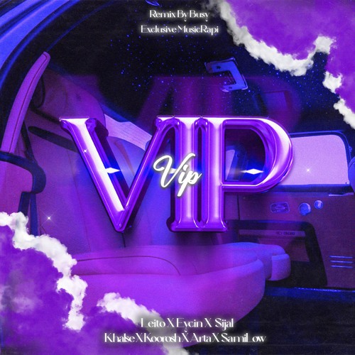 Khalse X Koorosh X Leito X Arta X Eycin X Sami Low X Sijal - V.I.P Remix By(Busy)