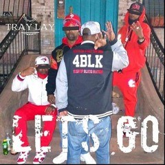 LETS GO BY TRAYLAY