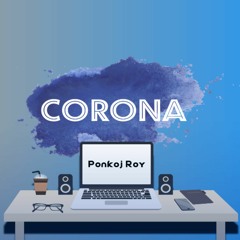 Ponkoj Roy - Corona