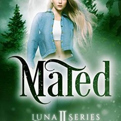 ( VhOc3 ) Mated (The Luna Series Book 2) by  Letty Frame ( e07 )
