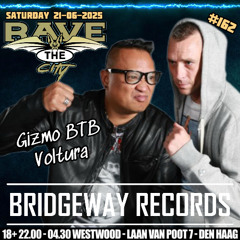 Bridgeway Records & Rave The City Presents ' Dj Gizmo & Voltura '  #162 || Hardcore Session ||
