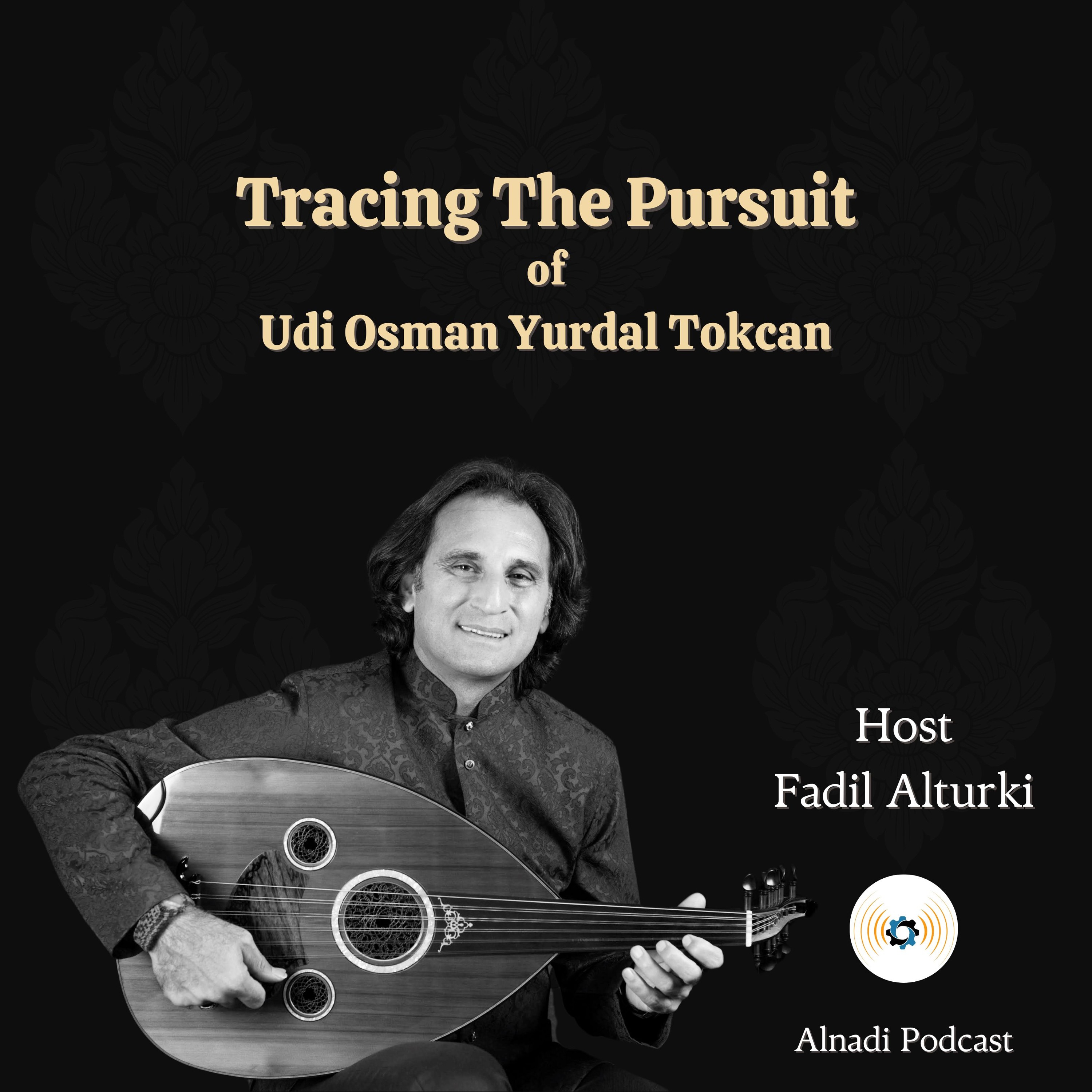 EP121: Tracing The Pursuit of Udi Osman Yurdal Tokcan
