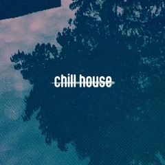#024 - Chill House MiX