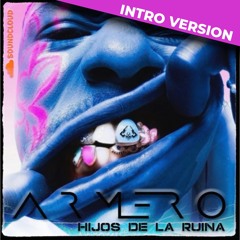 ARMERO - HIJOS DE LA RUINA (INTRO VERSION) FREE DL