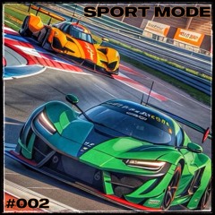 Sport Mode #002 [February 5th, 2024]