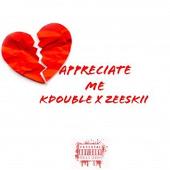 Kdouble X Mowgli - Appreciate me (Rough Version)