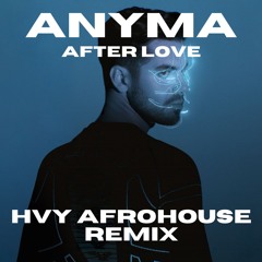 After Love (Anyma) - HAZ Afrohouse Remix (Free Download)