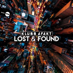 Klubb Efekt - Lost & Found