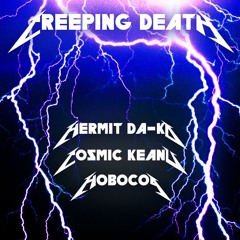 Creeping Death - Metallica Cover (Music by Hermit Da-Ko) An OfficerMurphy Master