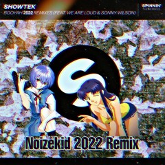 Showtek - Booyah (Noizekid 2022 Bubbling Remix)