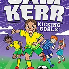 [GET] [KINDLE PDF EBOOK EPUB] The Flip Out: Sam Kerr: Kicking Goals #1 by unknown 📚
