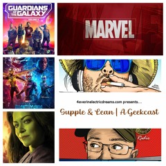 Supple & Lean | A Geekcast 06: 'Revisiting the MCU' (pt1)