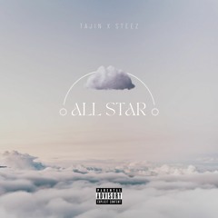 All Star ft. Steez [prod. DatBoiDJ]