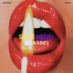 Smile Again (Garage Mix) [feat. Cosmiq]