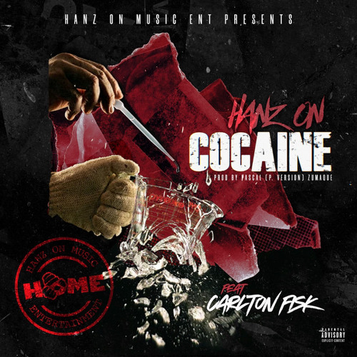 3. Hanz On - Cocaine (Feat. Carton Fisk)
