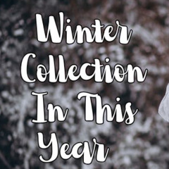 Fashion Stores Should Carry These Items for Their Winter Collections