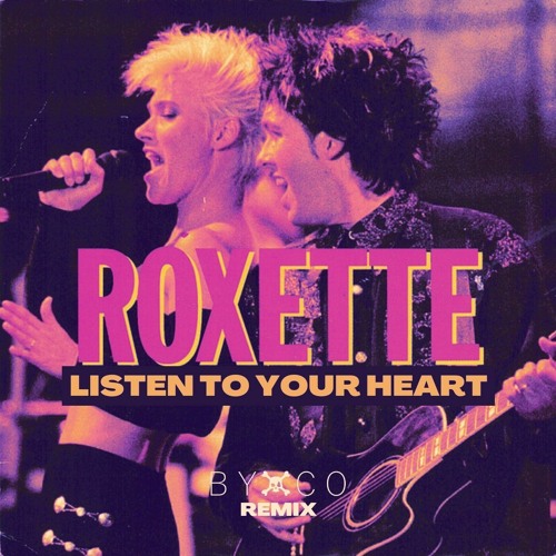 Listen To Your Heart (BYXCO Remix)