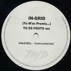 IN-GRID - Tu Es Foutu (Jayd bootleg)