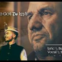 Wakhi Song 2020 \\ Oṣ̌iqonvep Got Ẓ̌ʉ Leyli \\ Bulbul nazir, Sultan madad
