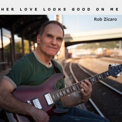 Her Love Looks Good On Me