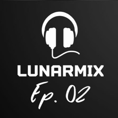 LunarMix Ep. 02