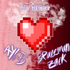 My Heart (Feat. Spaceman Zack)