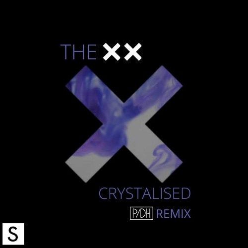 Stream The XX - Crystalised (Padh Remix) by Shaman Records