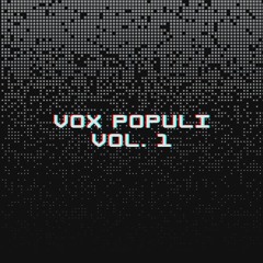Vox Populi Vol. 1