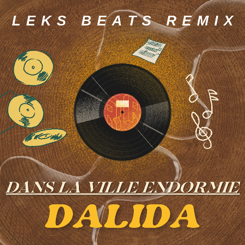 DALIDA - DANS LA VILLE ENDORMIE (LEKS BEATS REMIX)