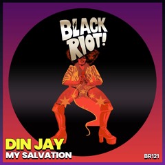 Din Jay - My Salvation (teaser)