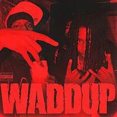 WADDUP (1009MIX)