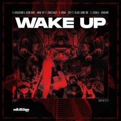 A. Bassassin & Jacob DMC - Wake Up Ft. Chico Bauti