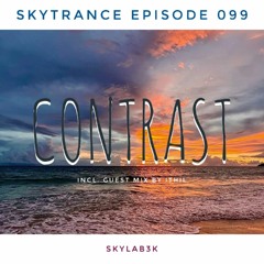 SkyTrance Epizode 099 "Contrast" (Guest Mix by ITHIL)