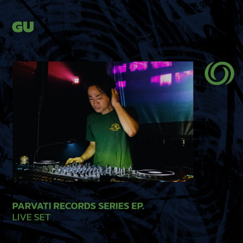 GU | Parvati Records Series Ep. 91 | 27/03/2025