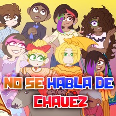 No se habla de chavez (Cover Parodia Encanto)